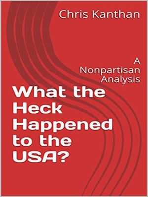 cover image of What the Heck Happened to the USA?